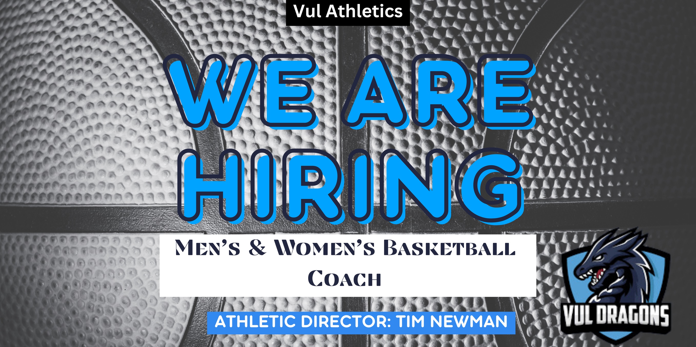 Athletic Director, Tim Newman, on national search for new men's &amp; women's basketball coach!